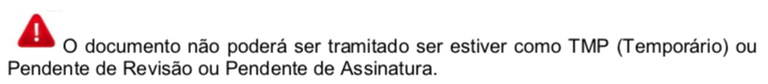 4.1 Tramitar documento o documento não poderá ser tramitado