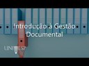 Gestão Documental - Introdução à Gestão Documental